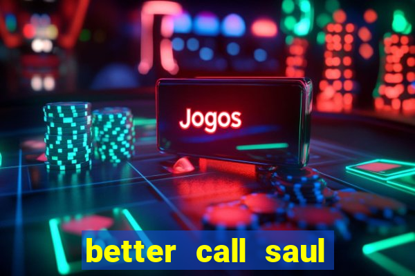 better call saul dublado torrent