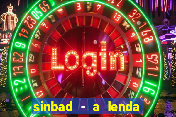 sinbad - a lenda dos sete mares filme completo dublado