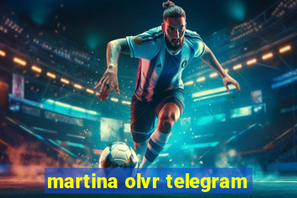 martina olvr telegram