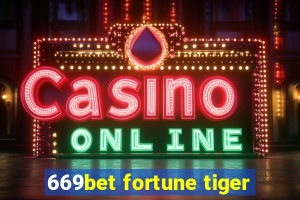 669bet fortune tiger