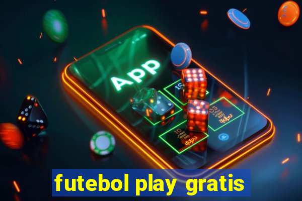futebol play gratis