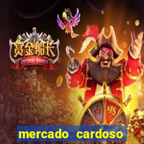 mercado cardoso uniao de vila nova