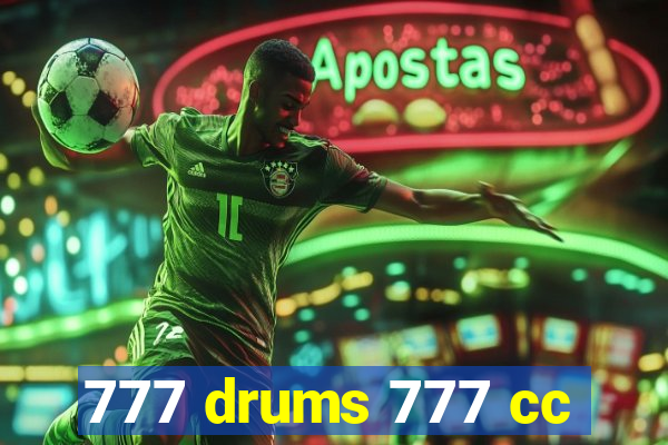 777 drums 777 cc