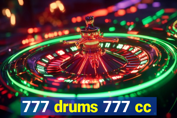 777 drums 777 cc