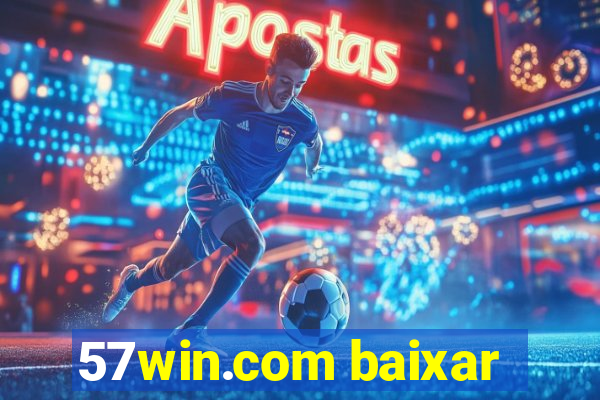 57win.com baixar