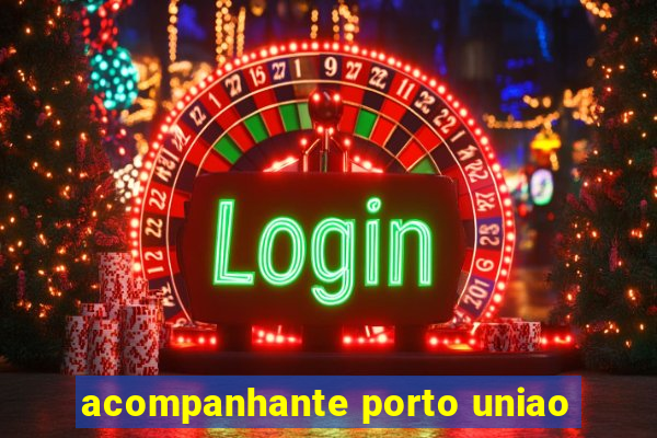 acompanhante porto uniao
