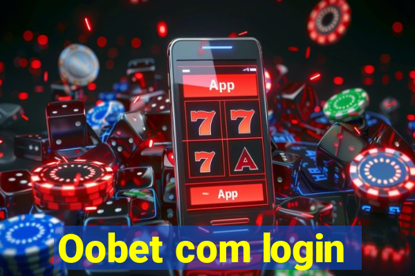 Oobet com login