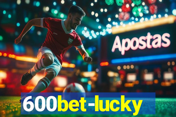 600bet-lucky