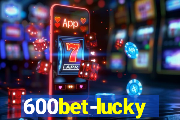 600bet-lucky