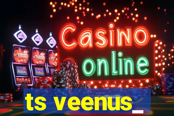 ts veenus_