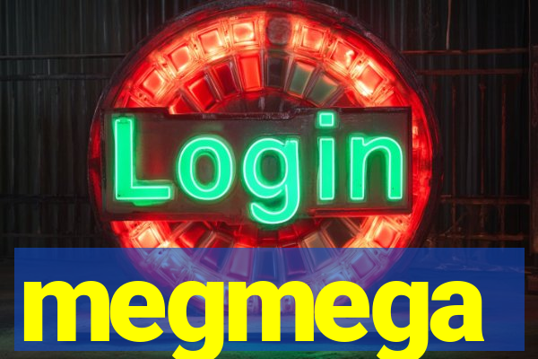 megmega