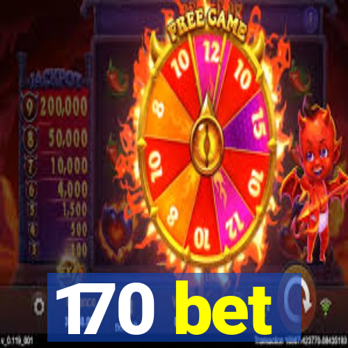 170 bet