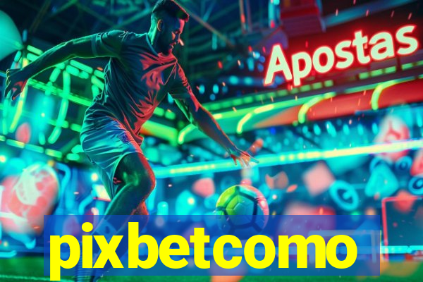pixbetcomo