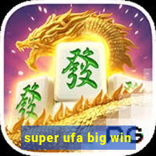super ufa big win