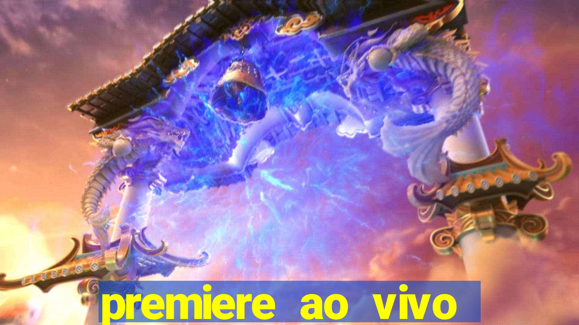 premiere ao vivo em hd