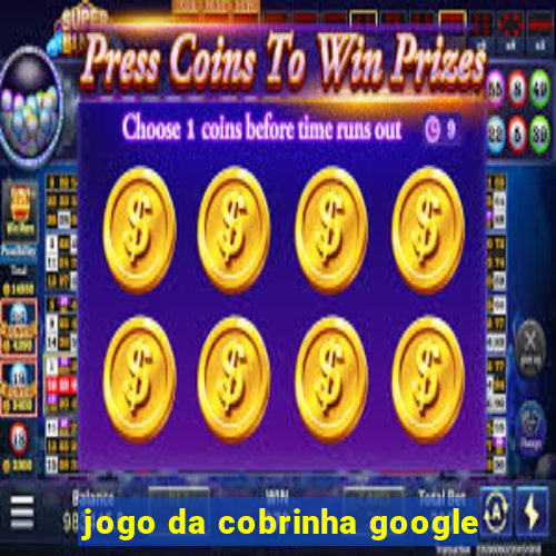 jogo da cobrinha google