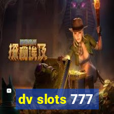 dv slots 777