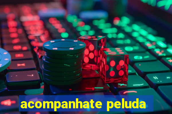 acompanhate peluda