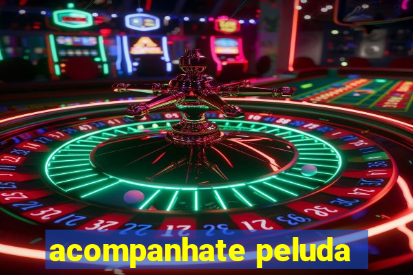 acompanhate peluda