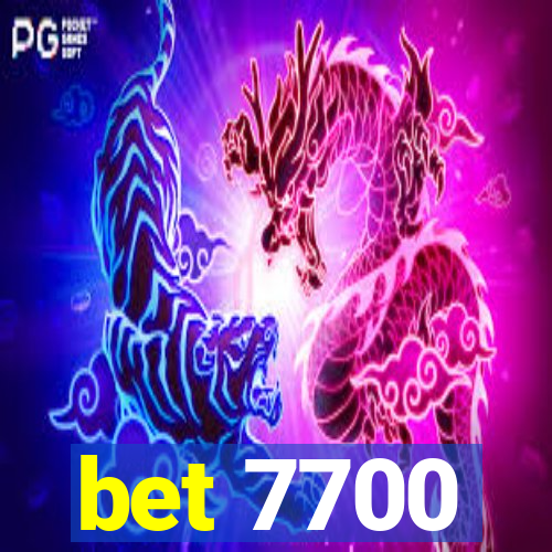 bet 7700