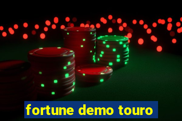 fortune demo touro