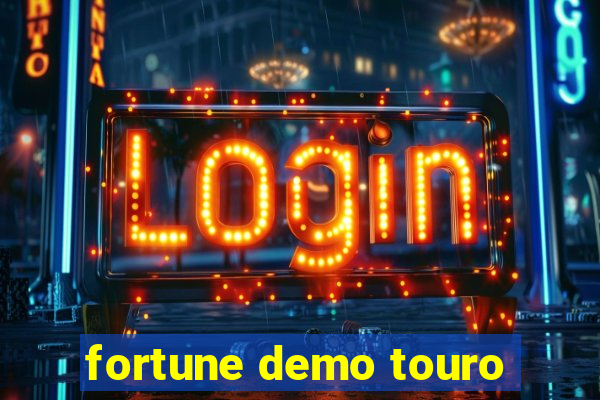 fortune demo touro