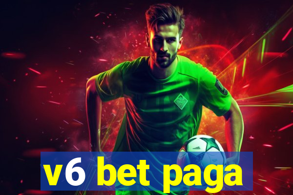 v6 bet paga