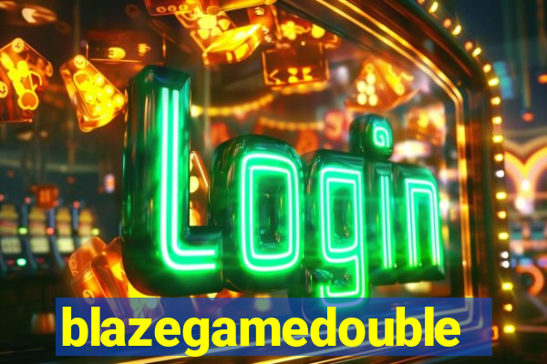 blazegamedouble