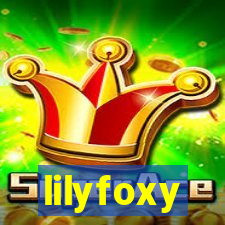 lilyfoxy