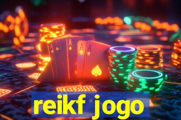 reikf jogo