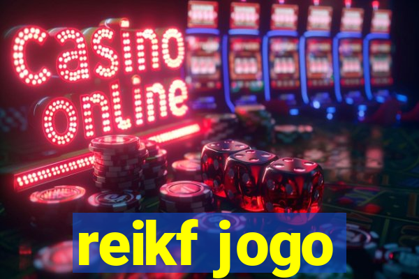 reikf jogo