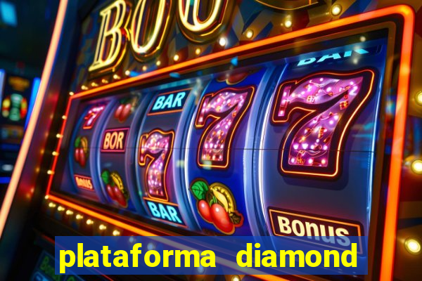 plataforma diamond 777 bet