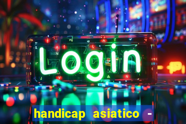 handicap asiatico - 0 5