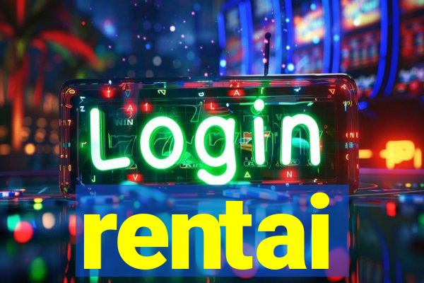 rentai
