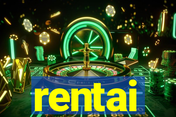rentai