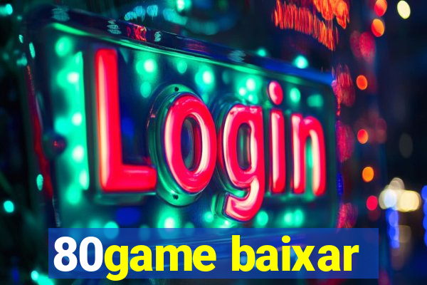 80game baixar
