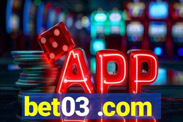 bet03 .com