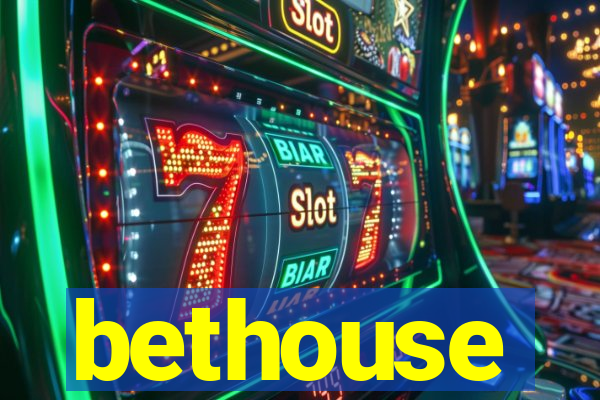 bethouse