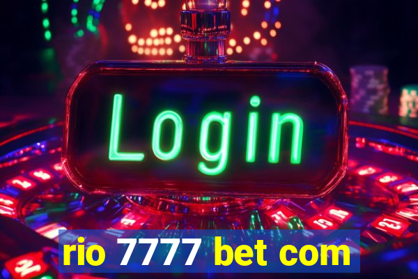 rio 7777 bet com