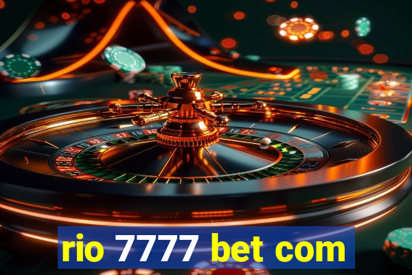 rio 7777 bet com