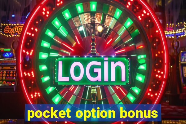 pocket option bonus