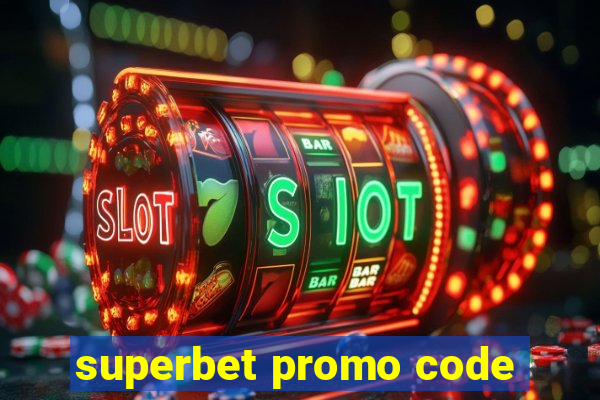 superbet promo code