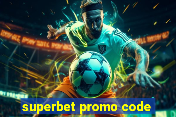 superbet promo code