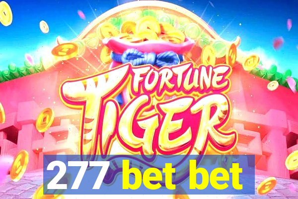 277 bet bet