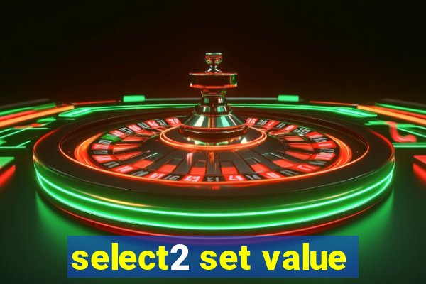 select2 set value