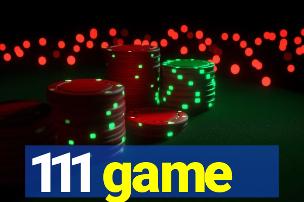 111 game