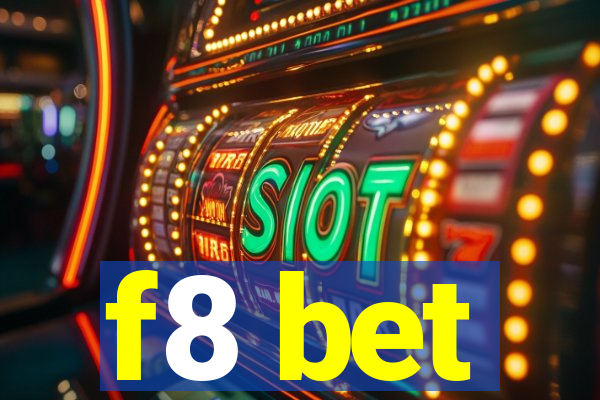 f8 bet