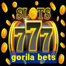 gorila bets