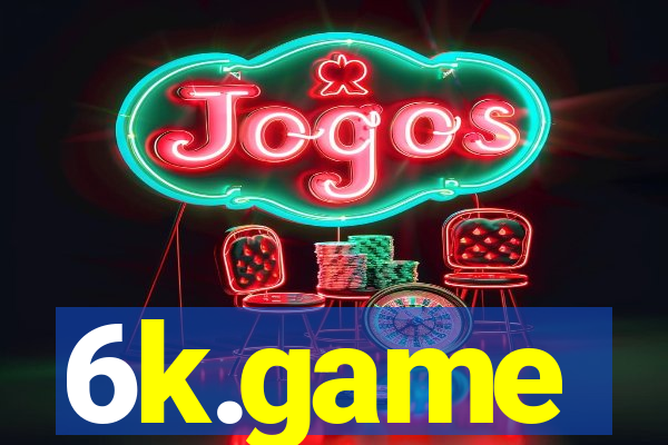 6k.game