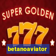 betanoaviator
